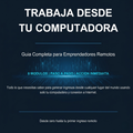 Trabaja Remoto y Gana Dinero Online — Guía Completa para Emprendedores